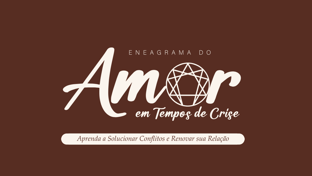 Eneagrama do Amor em Tempos de Crise